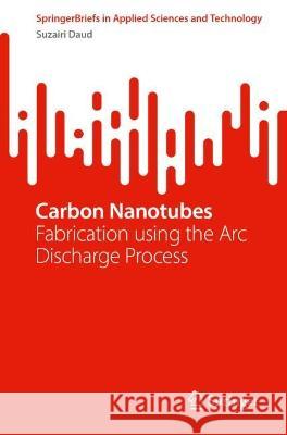 Carbon Nanotubes Daud, Suzairi 9789819949618
