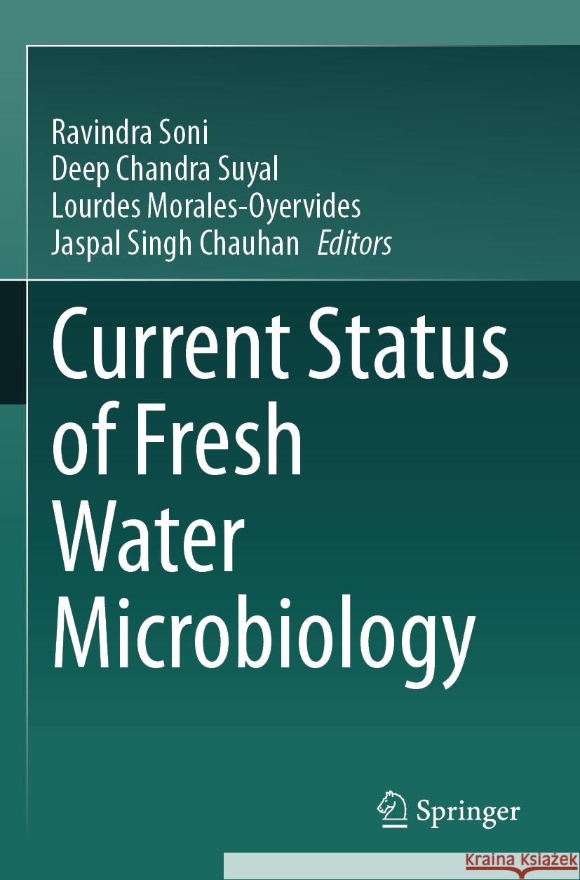 Current Status of Fresh Water Microbiology  9789819950201 Springer Nature Singapore