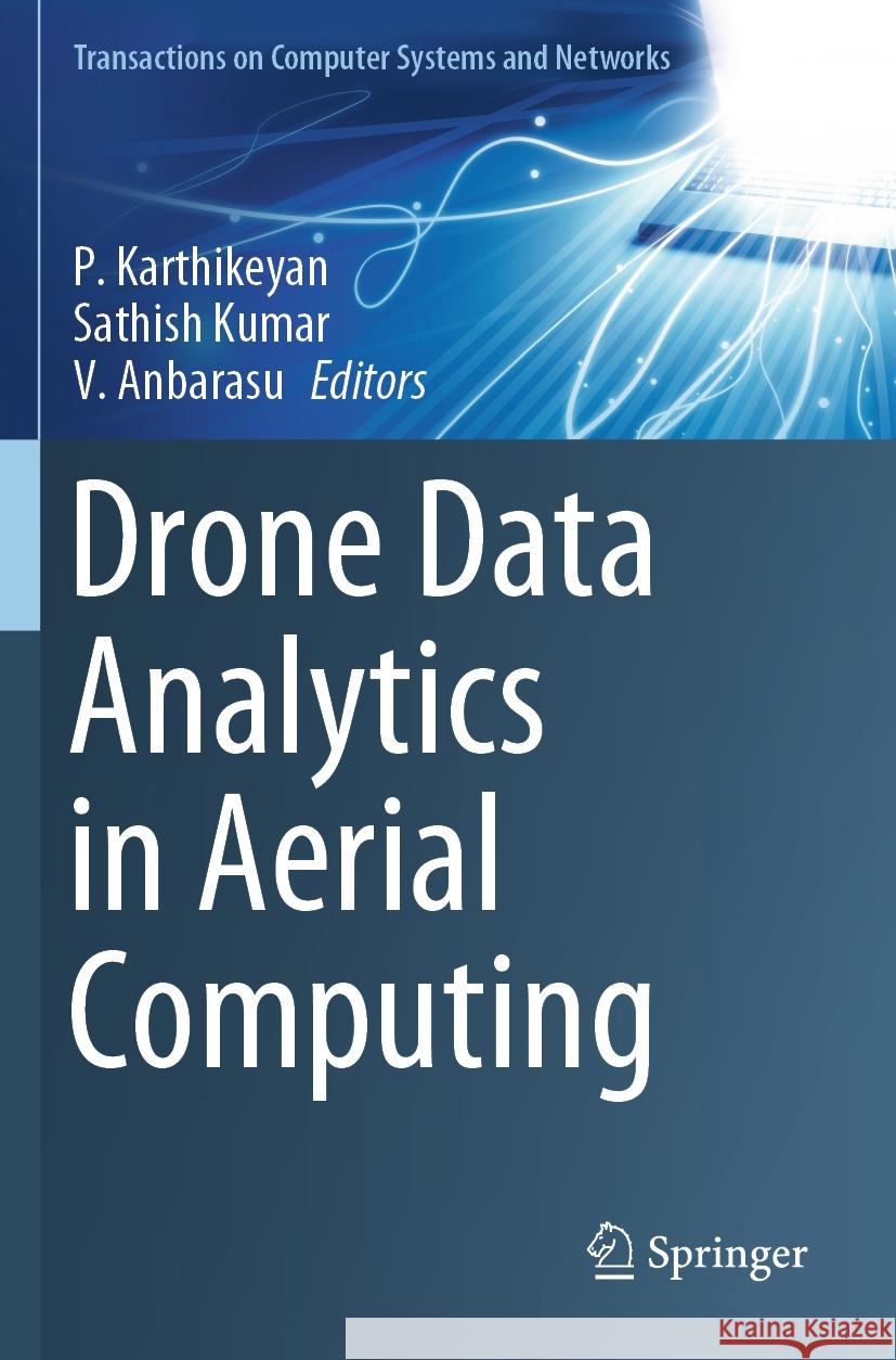 Drone Data Analytics in Aerial Computing  9789819950584 Springer Nature Singapore