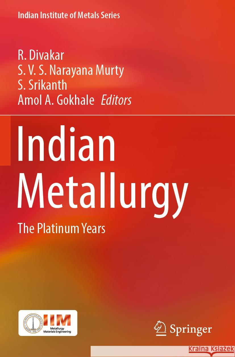 Indian Metallurgy  9789819950621 Springer Nature Singapore