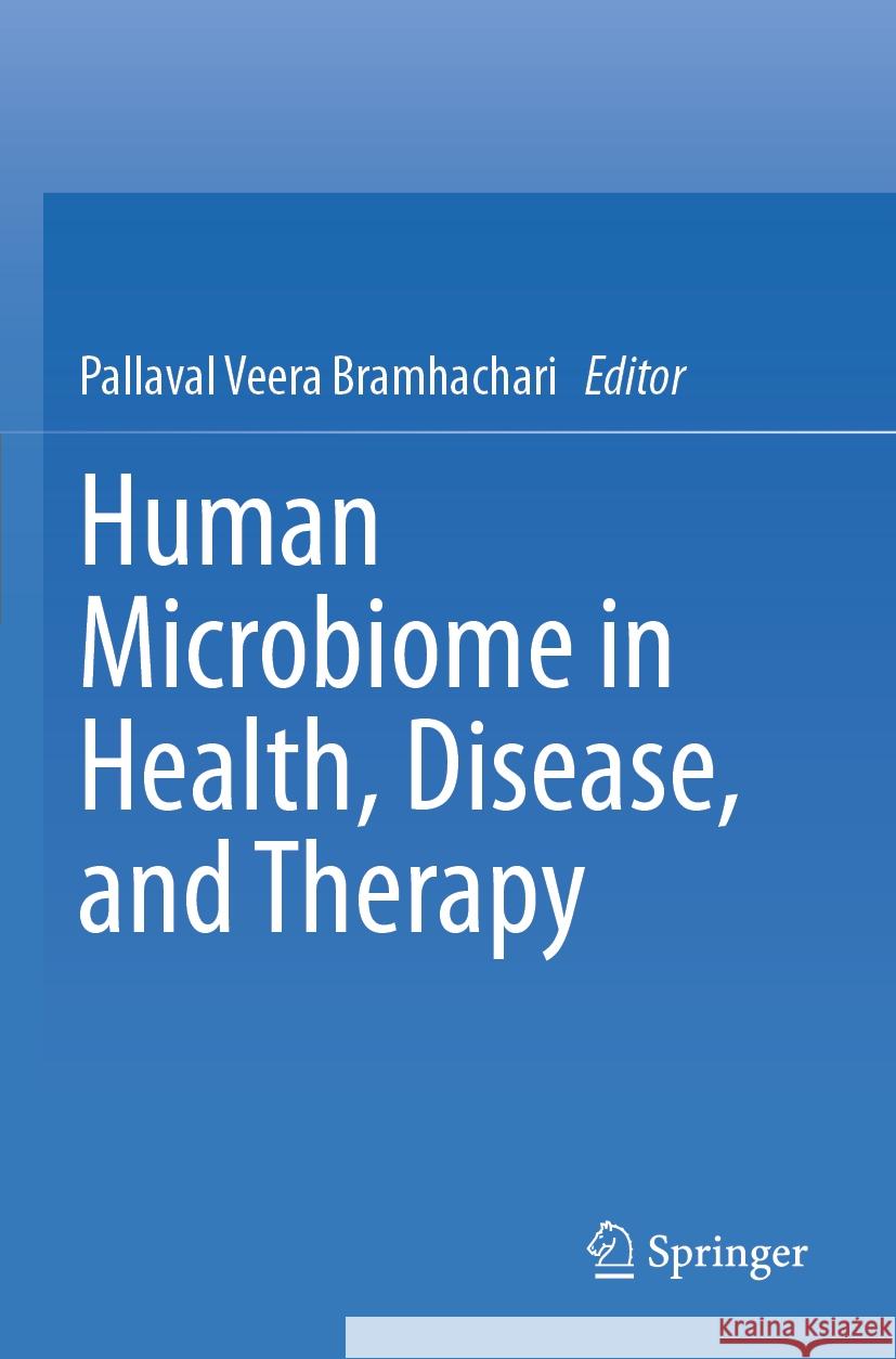 Human Microbiome in Health, Disease, and Therapy  9789819951161 Springer Nature Singapore
