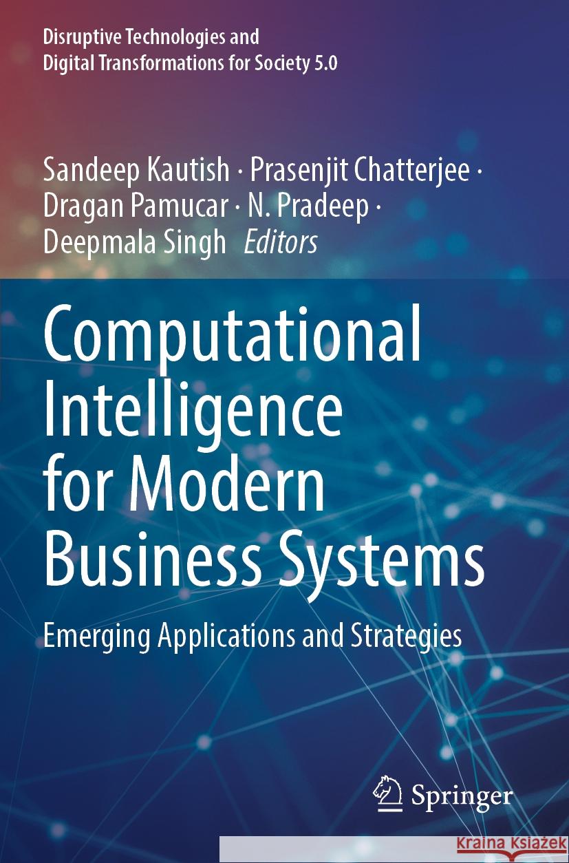 Computational Intelligence for Modern Business Systems  9789819953561 Springer Nature Singapore