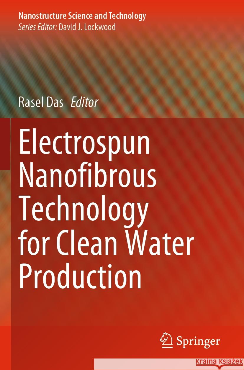 Electrospun Nanofibrous Technology for Clean Water Production  9789819954858 Springer Nature Singapore