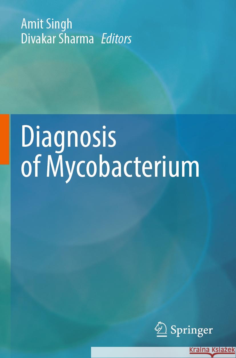 Diagnosis of Mycobacterium  9789819956265 Springer Nature Singapore