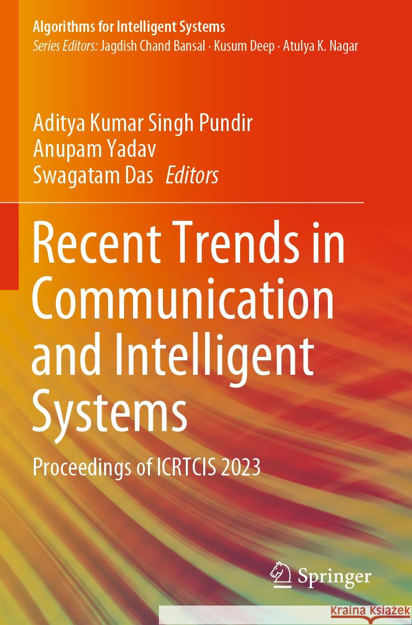 Recent Trends in Communication and Intelligent Systems  9789819957941 Springer Nature Singapore