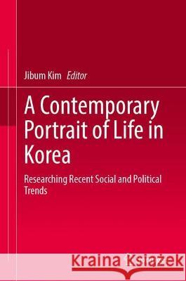 A Contemporary Portrait of Life in Korea  9789819958283 Springer Nature Singapore
