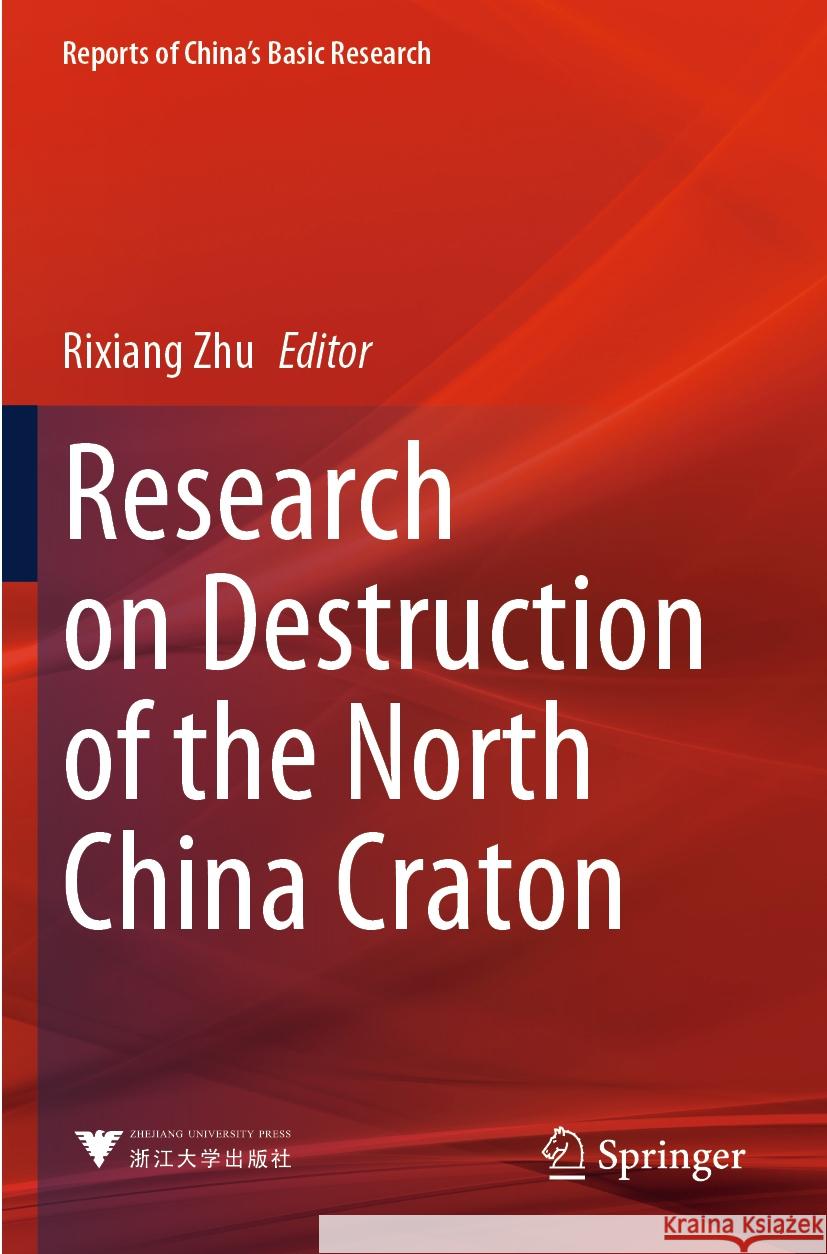 Research on Destruction of the North China Craton  9789819960484 Springer Nature Singapore