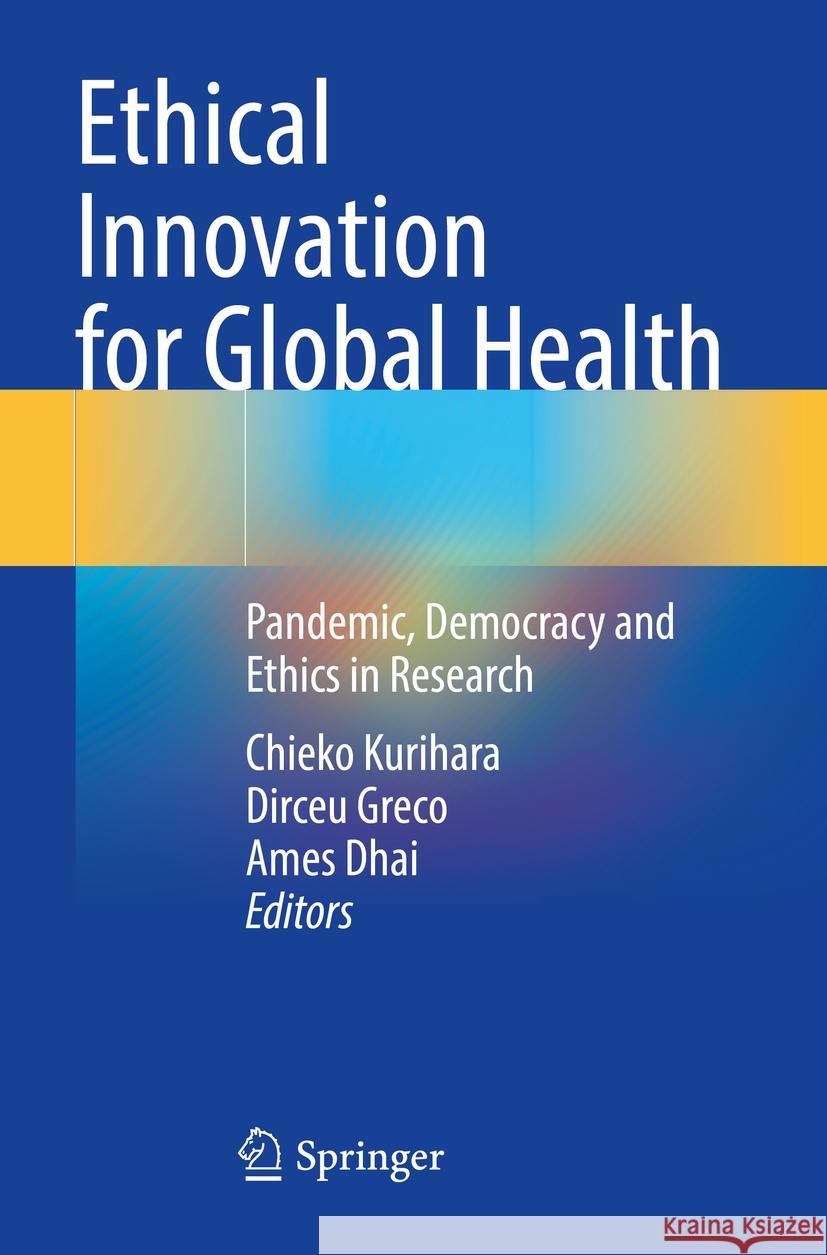 Ethical Innovation for Global Health  9789819961658 Springer Nature Singapore