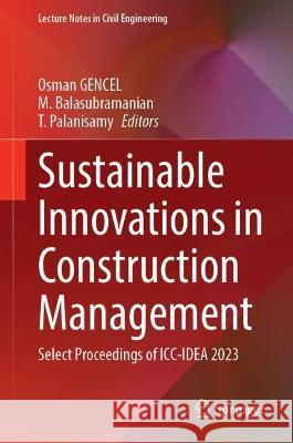 Sustainable Innovations in Construction Management  9789819962327 Springer Nature Singapore