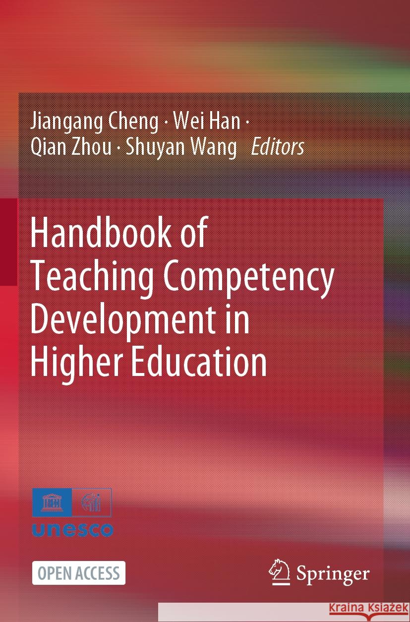 Handbook of Teaching Competency Development in Higher Education  9789819962754 Springer Nature Singapore