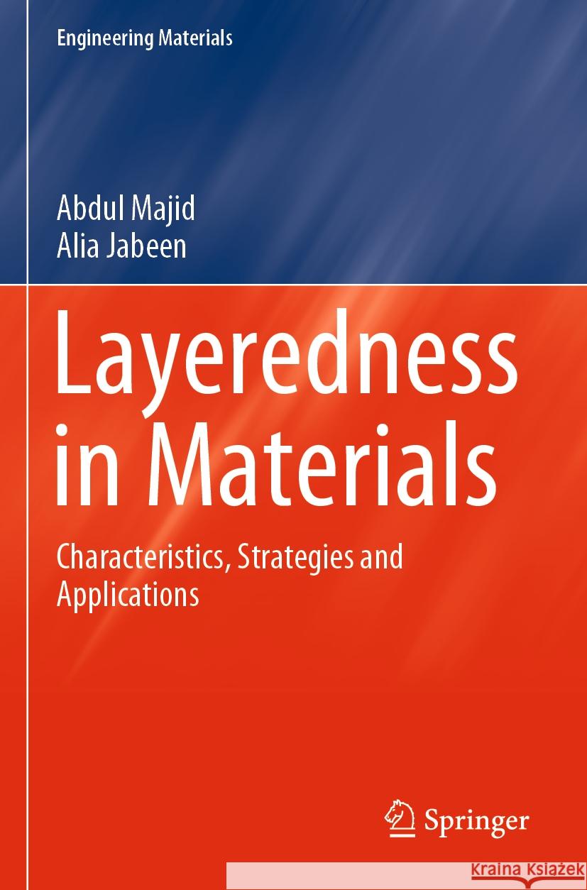 Layeredness in Materials Abdul Majid, Alia Jabeen 9789819963010 Springer Nature Singapore