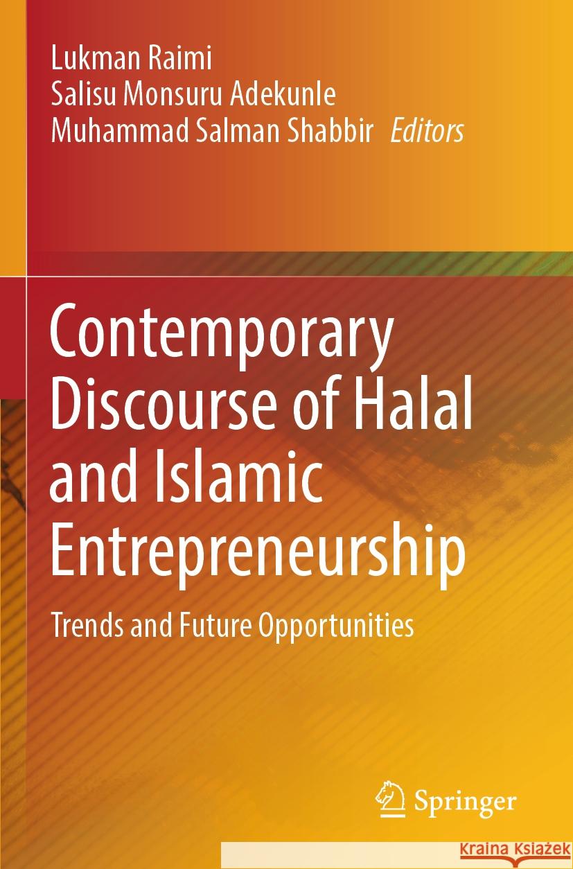 Contemporary Discourse of Halal and Islamic Entrepreneurship  9789819964291 Springer Nature Singapore