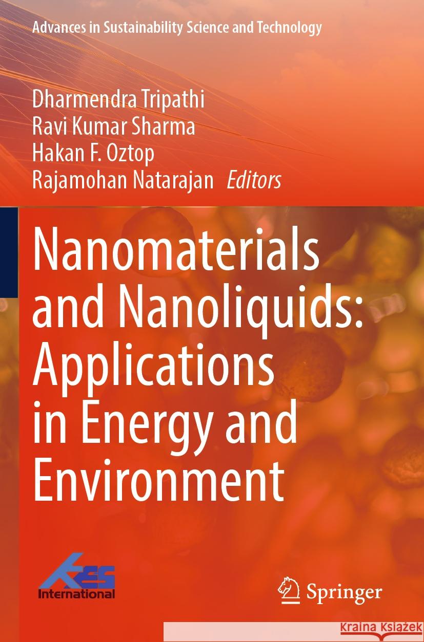 Nanomaterials and Nanoliquids: Applications in Energy and Environment  9789819969265 Springer Nature Singapore