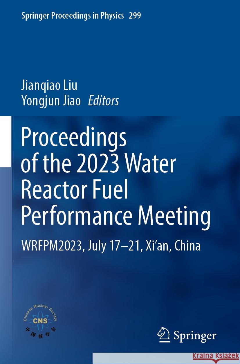 Proceedings of the 2023 Water Reactor Fuel Performance Meeting  9789819971596 Springer Nature Singapore