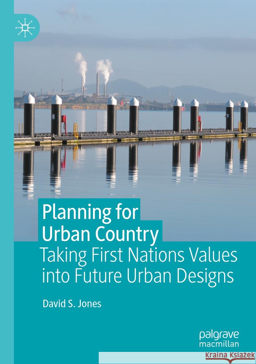 Planning for Urban Country David S. Jones 9789819971947 Springer Nature Singapore