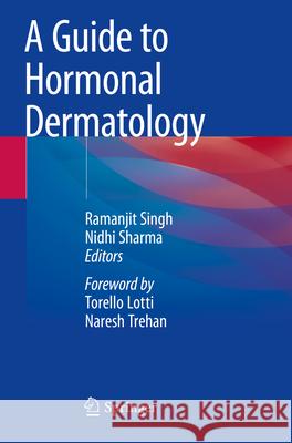 A Guide to Hormonal Dermatology  9789819977178 Springer Nature Singapore