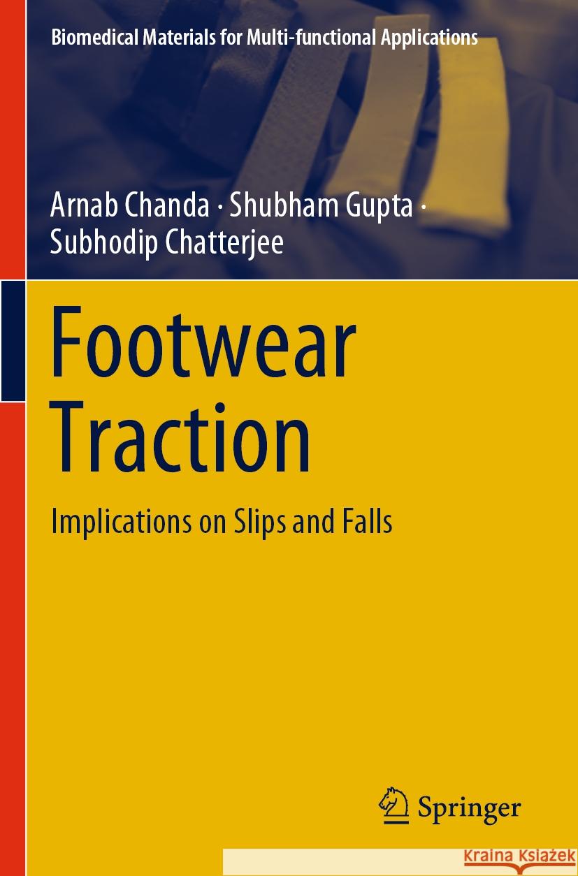 Footwear Traction Arnab Chanda, Shubham Gupta, Subhodip Chatterjee 9789819978250