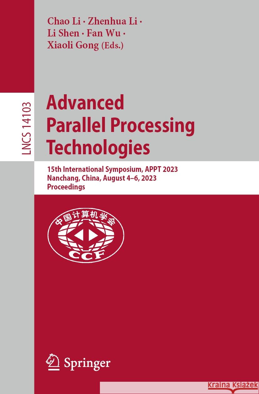 Advanced Parallel Processing Technologies  9789819978717 Springer Nature Singapore