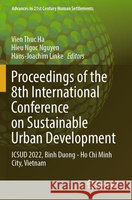 Proceedings of the 8th International Conference on Sustainable Urban Development  9789819980055 Springer Nature Singapore