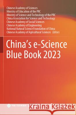 China’s e-Science Blue Book 2023  9789819982721 Springer Nature Singapore