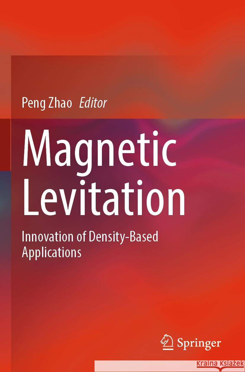 Magnetic Levitation  9789819983162 Springer Nature Singapore