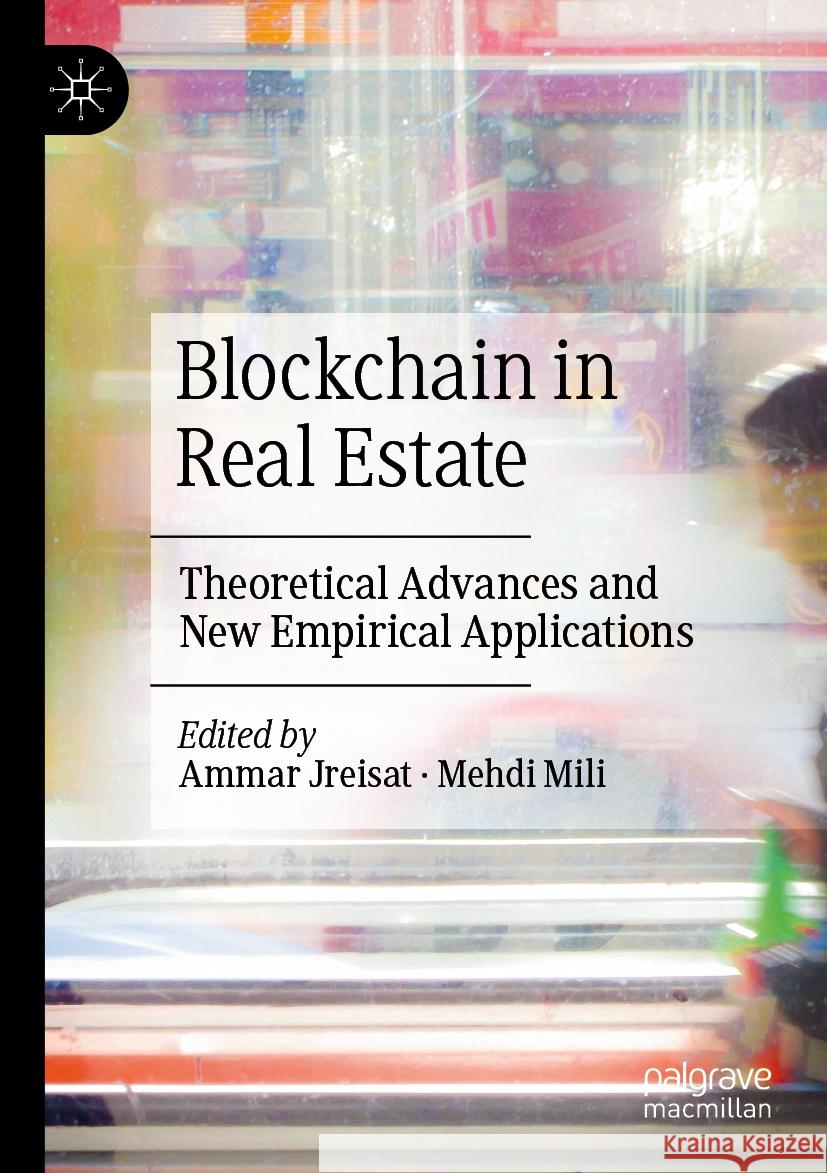 Blockchain in Real Estate  9789819985357 Springer Nature Singapore