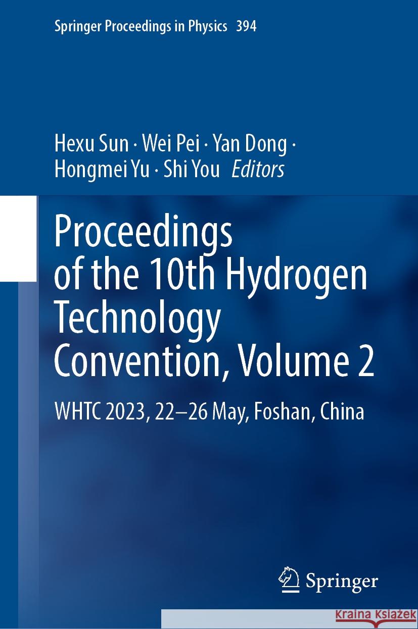 Proceedings of the 10th Hydrogen Technology Convention, Volume 2  9789819985845 Springer Nature Singapore