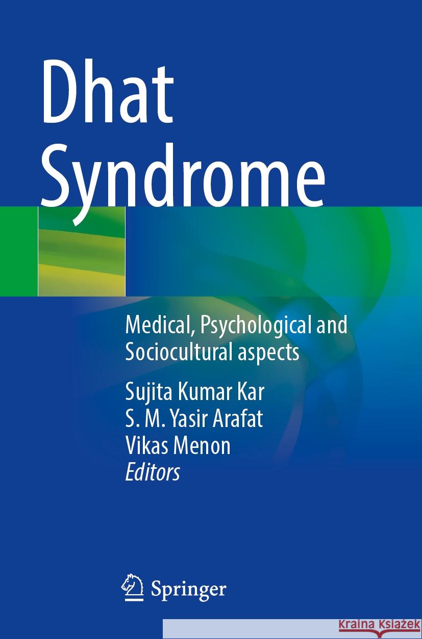 Dhat Syndrome  9789819988723 Springer Nature Singapore