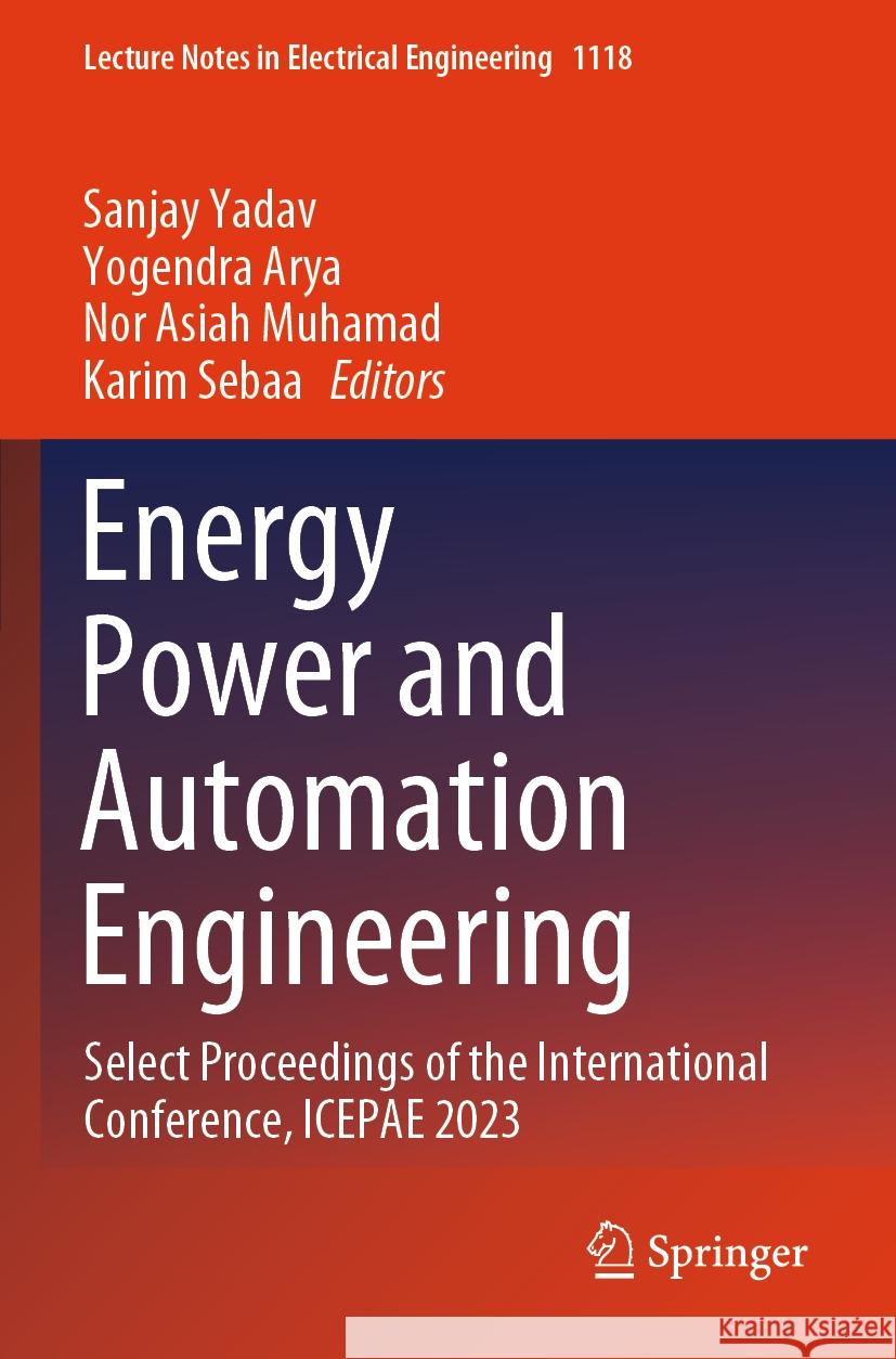 Energy Power and Automation Engineering  9789819988808 Springer Nature Singapore