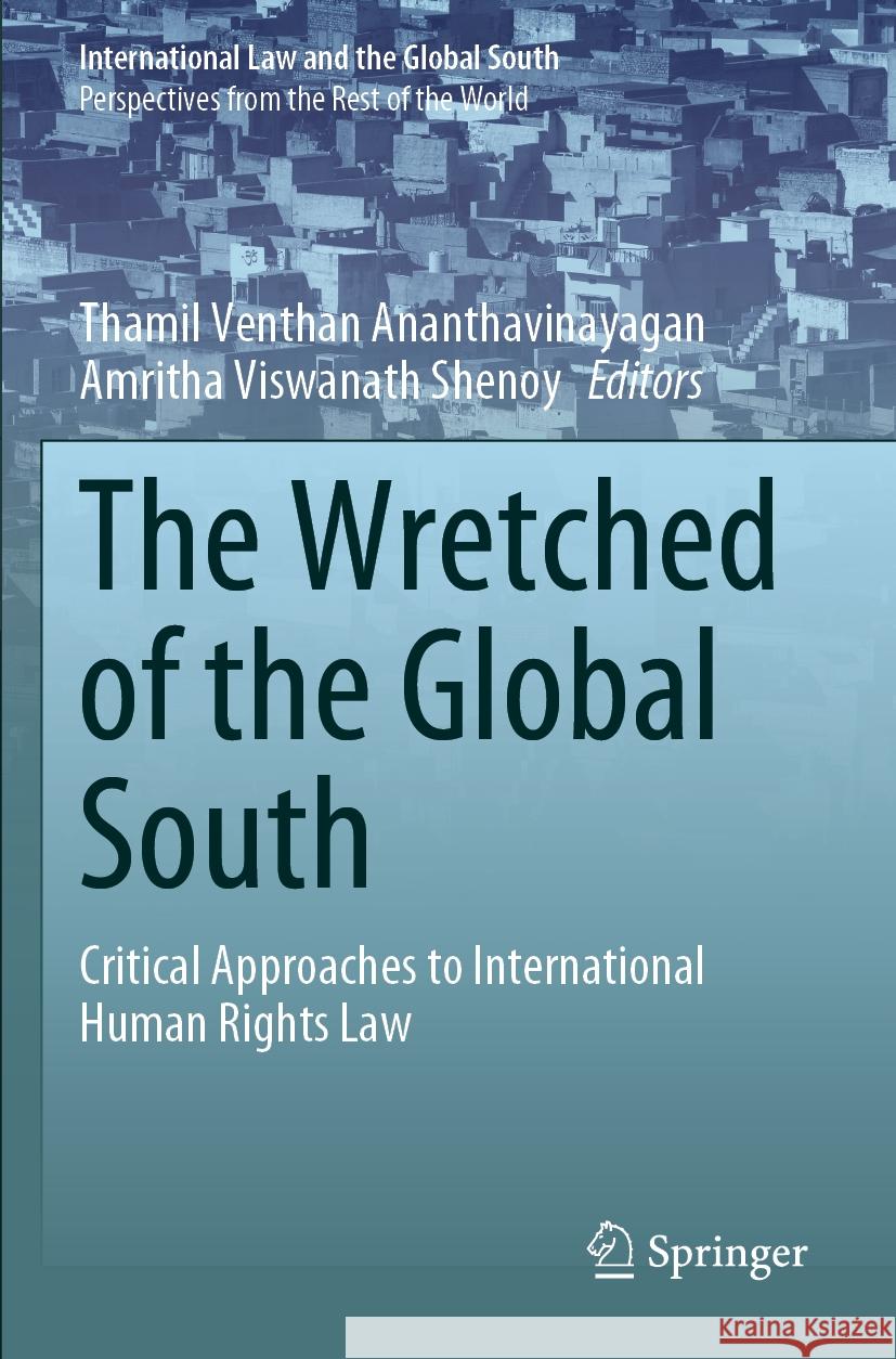 The Wretched of the Global South  9789819992775 Springer Nature Singapore