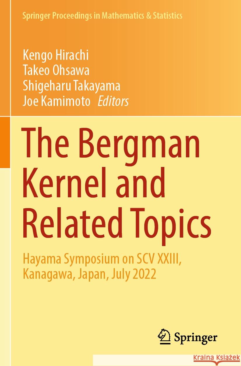The Bergman Kernel and Related Topics  9789819995080 Springer Nature Singapore