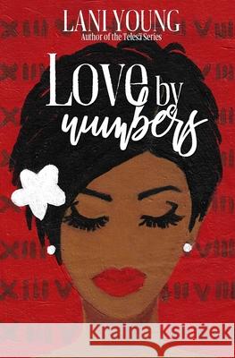 Love by Numbers: A Scarlet Series Book Lani Young 9789821011686