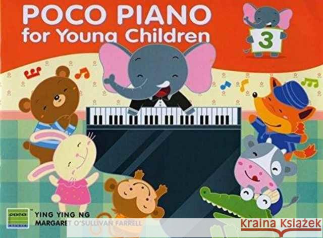 Poco Piano For Young Children - Book 3 (2nd Ed.) Margaret O'Sullivan Farrell 9789834304843