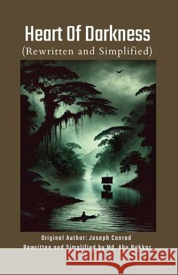 Heart of Darkness (Rewritten and Simplified) MD Abu Bakkar Joseph Conrad 9789843584878 Livewise