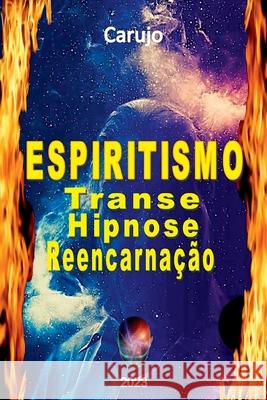 Espiritismo Carujo Carlos 9789851121416 Clube de Autores