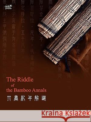 The Riddle of the Bamboo Annals David S. Nivison 9789868518216