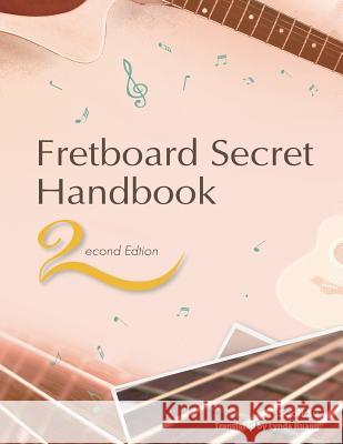 Fretboard Secret Handbook (2nd Edition) Scott Su Lynda Huang 9789869387842 Scott's Time Capsule Music