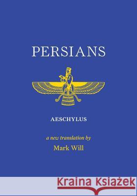 Persians Mark Will Aeschylus 9789869696210 Cadmus & Harmony Media