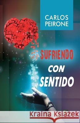 Sufriendo con Sentido Peirone Sr, Carlos 9789871219360