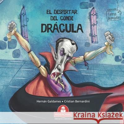 El Despertar del Conde Drácula: cuento infantil Bernardini, Cristian 9789871603534 978-987-1603-53-4