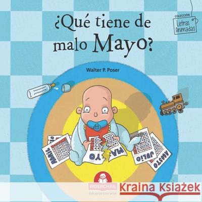 ¿Qué Tiene de Malo Mayo?: colección letras animadas Poser, Walter P. 9789871603787