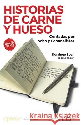Historias de carne y hueso Domingo Boari 9789871678563 Biebel