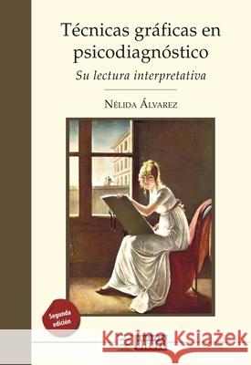 T?cnicas gr?ficas en psicodiagn?stico N?lida ?lvarez 9789871678600