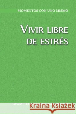 Vivir libre de estrés Oliveri, Federico 9789872942465