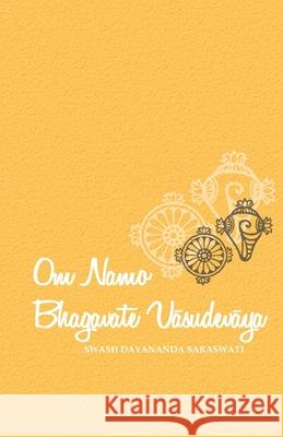 Om Namo Bhagavate Vasudevaya Federico Oliveri Swami Dayananda Saraswati 9789872942472