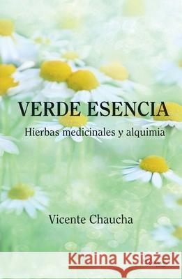 Verde esencia Vicente Chaucha 9789873959820