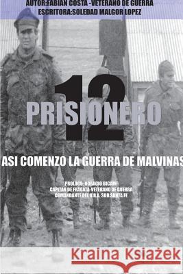 Prisionero 12 Fabian Costa 9789874191113 Juan Francisco de Sousa