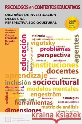 Psicólogos en contextos educativos: Diez años de investigación desde una perspectiva sociocultural Bur, Ricardo 9789874245847 Alberto Edgardo Ridner