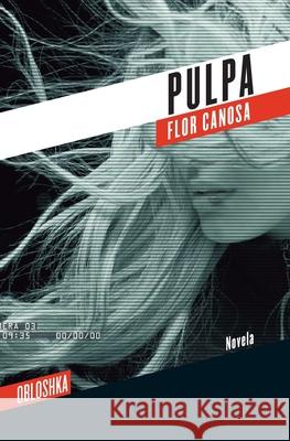 Pulpa Flor Canosa 9789874690203 Obloshka