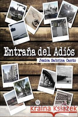 Entraña del adiós Jesica Sabrina Canto 9789874939289 Enigma Editores